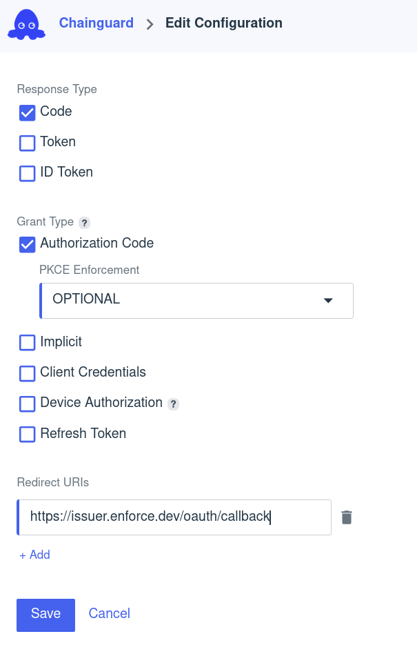 Screenshot of the Edit Configuration modal window with the following settings: Resource type is set to 'Code'; Grant type is set to 'Authorization Code' (with PKCE enforcement set to 'Optional'); Redirect URIs has one option set (https://issuer.enforce.dev/oauth/callback).